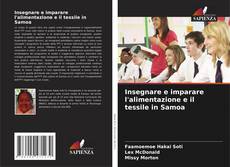 Bookcover of Insegnare e imparare l'alimentazione e il tessile in Samoa