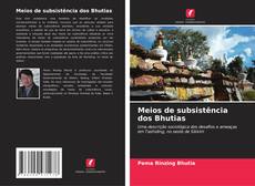Couverture de Meios de subsistência dos Bhutias