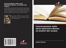 Capa do livro de Conversazione nella serie televisiva Bones: un'analisi del corpus 
