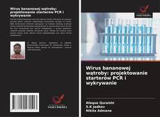Buchcover von Wirus bananowej wątroby: projektowanie starterów PCR i wykrywanie