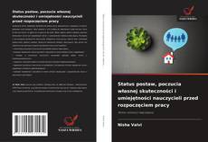 Buchcover von Status postaw, poczucia własnej skuteczności i umiejętności nauczycieli przed rozpoczęciem pracy