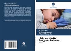 Buchcover von Nicht nahrhafte Sauggewohnheiten