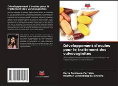 Buchcover von Développement d'ovules pour le traitement des vulvovaginites
