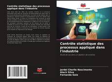 Capa do livro de Contrôle statistique des processus appliqué dans l'industrie 