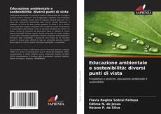 Обложка Educazione ambientale e sostenibilità: diversi punti di vista