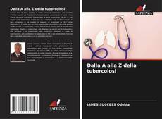 Bookcover of Dalla A alla Z della tubercolosi