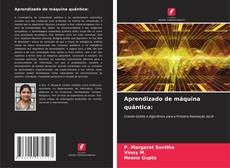 Borítókép a  Aprendizado de máquina quântica: - hoz