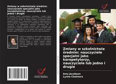 Couverture de Zmiany w szkolnictwie średnim: nauczyciele specjalni jako korepetytorzy, nauczyciele lub jedno i drugie