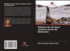 Notions de vie dans certains écrits de Nietzsche kitap kapağı