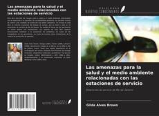 Buchcover von Las amenazas para la salud y el medio ambiente relacionadas con las estaciones de servicio