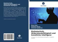Borítókép a  Risikotechnik, Widerstandsfähigkeit und künstliche Intelligenz - hoz