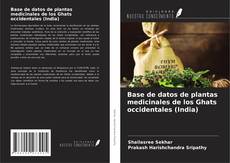 Copertina di Base de datos de plantas medicinales de los Ghats occidentales (India)
