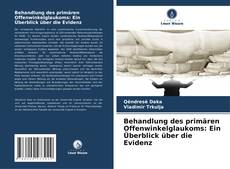 Bookcover of Behandlung des primären Offenwinkelglaukoms: Ein Überblick über die Evidenz
