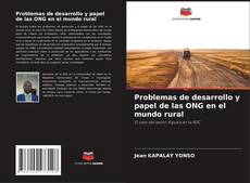 Problemas de desarrollo y papel de las ONG en el mundo rural kitap kapağı