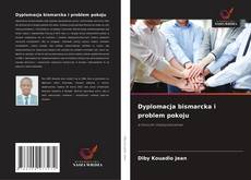 Buchcover von Dyplomacja bismarcka i problem pokoju