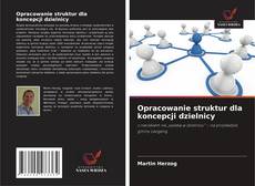 Capa do livro de Opracowanie struktur dla koncepcji dzielnicy 