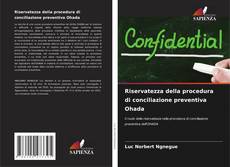 Buchcover von Riservatezza della procedura di conciliazione preventiva Ohada