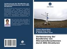 Copertina di Verbesserung der Bandbreite von Mikrostreifenantennen durch EBG-Strukturen