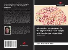 Portada del libro de Information technologies for the digital inclusion of people with intellectual disabilities