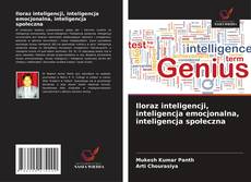 Couverture de Iloraz inteligencji, inteligencja emocjonalna, inteligencja społeczna
