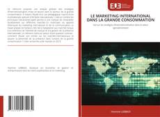 Borítókép a  LE MARKETING INTERNATIONAL DANS LA GRANDE CONSOMMATION - hoz