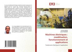 Portada del libro de Machines électriques : modélisation, fonctionnement et applications