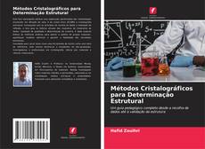 Borítókép a  Métodos Cristalográficos para Determinação Estrutural - hoz