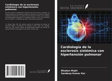 Cardiología de la esclerosis sistémica con hipertensión pulmonar的封面