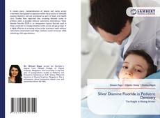 Bookcover of Silver Diamine Fluoride in Pediatric Dentistry