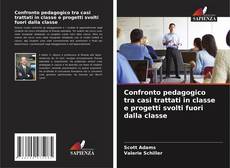 Confronto pedagogico tra casi trattati in classe e progetti svolti fuori dalla classe kitap kapağı