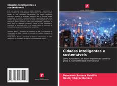 Bookcover of Cidades inteligentes e sustentáveis