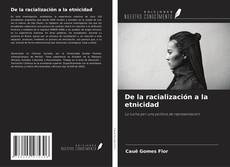 Copertina di De la racialización a la etnicidad