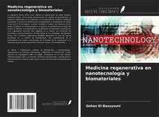 Couverture de Medicina regenerativa en nanotecnología y biomateriales