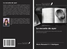 Copertina di La escuela de ayer