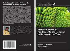 Copertina di Estudios sobre el rendimiento de Nendran en la región de Terai