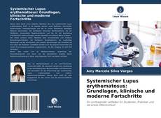 Buchcover von Systemischer Lupus erythematosus: Grundlagen, klinische und moderne Fortschritte