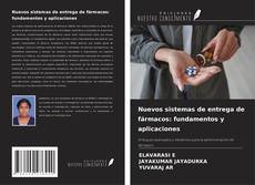 Bookcover of Nuevos sistemas de entrega de fármacos: fundamentos y aplicaciones