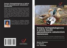 Couverture de Zmiany histopatologiczne w jelicie kaczki spowodowane zakażeniem tasiemcem