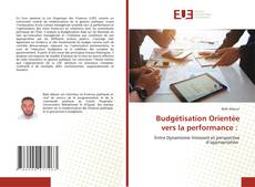 Borítókép a  Budgétisation Orientée vers la performance : - hoz