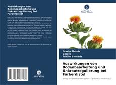 Buchcover von Auswirkungen von Bodenbearbeitung und Unkrautregulierung bei Färberdistel