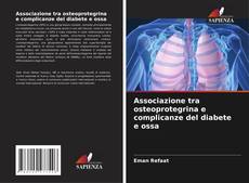 Buchcover von Associazione tra osteoprotegrina e complicanze del diabete e ossa