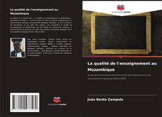 Обложка La qualité de l'enseignement au Mozambique