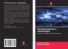 Bookcover of Revolucionando a odontologia