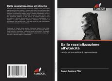 Couverture de Dalla razzializzazione all'etnicità