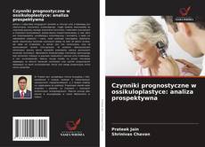 Czynniki prognostyczne w ossikuloplastyce: analiza prospektywna kitap kapağı