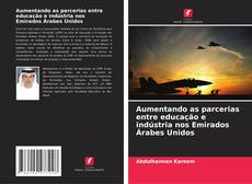 Bookcover of Aumentando as parcerias entre educação e indústria nos Emirados Árabes Unidos