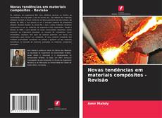 Buchcover von Novas tendências em materiais compósitos - Revisão