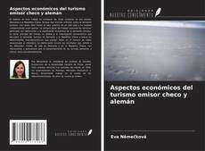 Couverture de Aspectos económicos del turismo emisor checo y alemán
