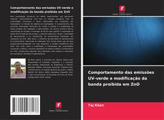 Buchcover von Comportamento das emissões UV-verde e modificação da banda proibida em ZnO