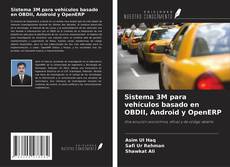 Copertina di Sistema 3M para vehículos basado en OBDII, Android y OpenERP
